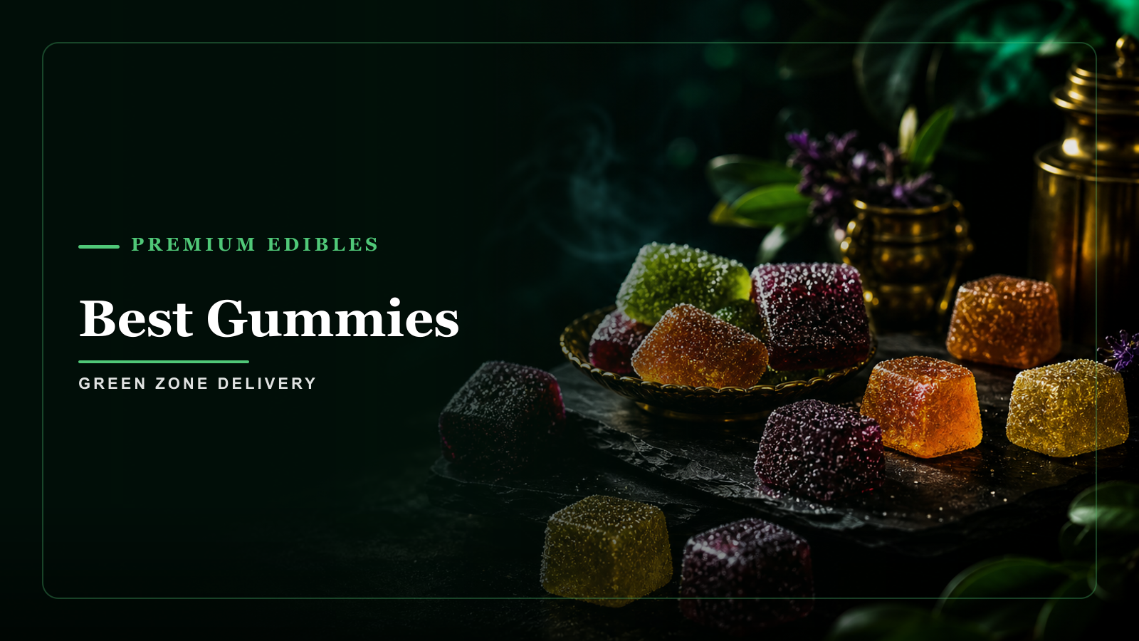 Best Gummies — Green Zone Delivery