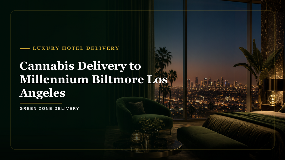 Cannabis Delivery to Millennium Biltmore Los Angeles — Green Zone Delivery