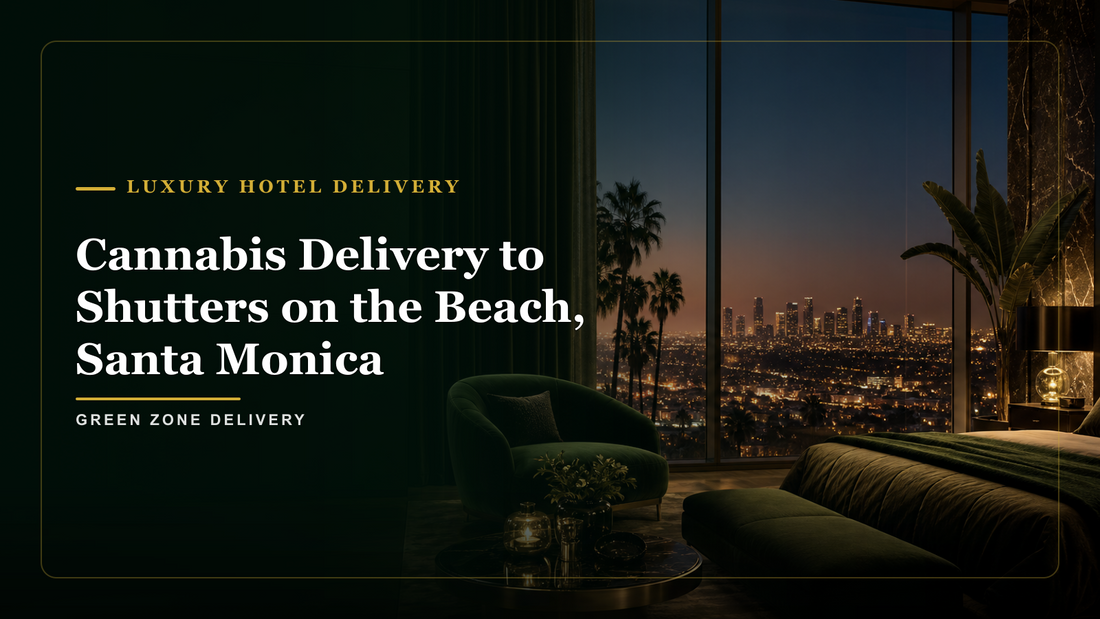 Cannabis Delivery to Shutters on the Beach, Santa Monica — Green Zone Delivery