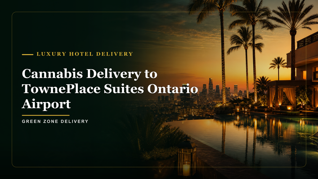 Cannabis Delivery to TownePlace Suites Ontario Airport — Green Zone Delivery