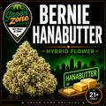 Bernie HanaButter Hybrid Flower Green Zone Delivery